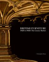 British Furniture 1820 to 1920: The Luxury Market Cover